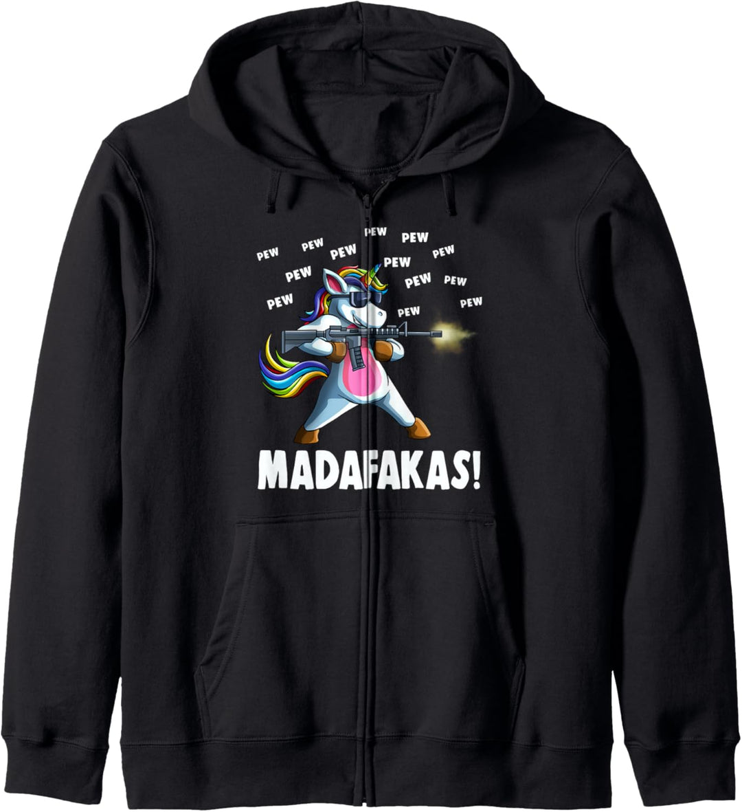 Lustiges Einhorn PewPew Madafakas Verrücktes Einhorn Geschen Kapuzenjacke