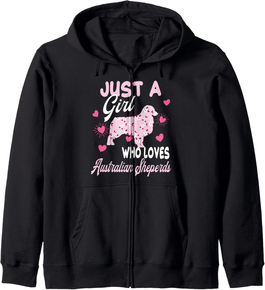 Australian Shepherd Dog Pretty Gift Women Girls Funny Quote Kapuzenjacke