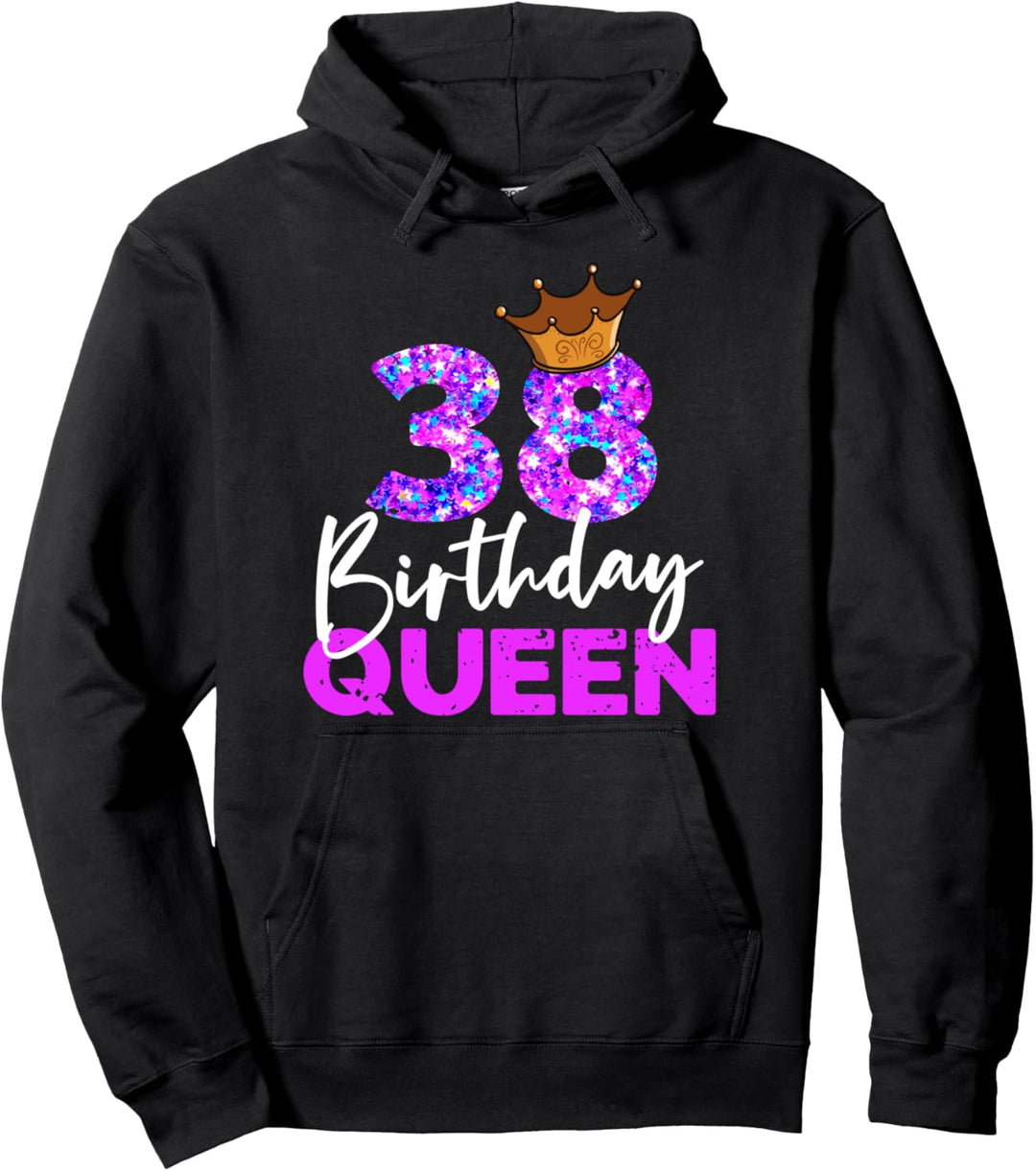 38ter Geburtstag Birthday Queen Geschenk zum 38. Geburtstag Pullover Hoodie