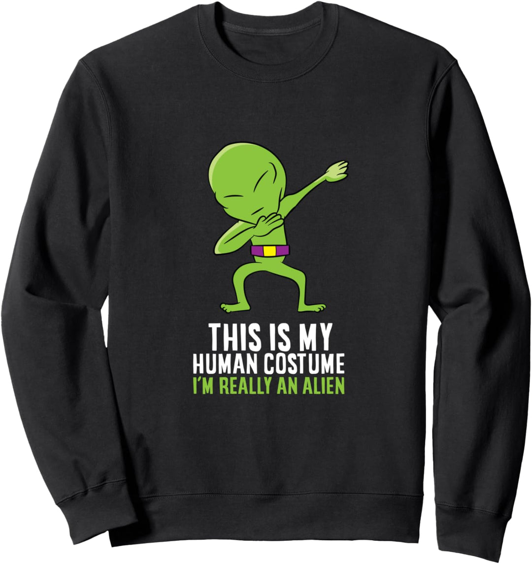 Alien-Kostüm "This Is My Human Costume I'm Really An Alien" Sweatshirt