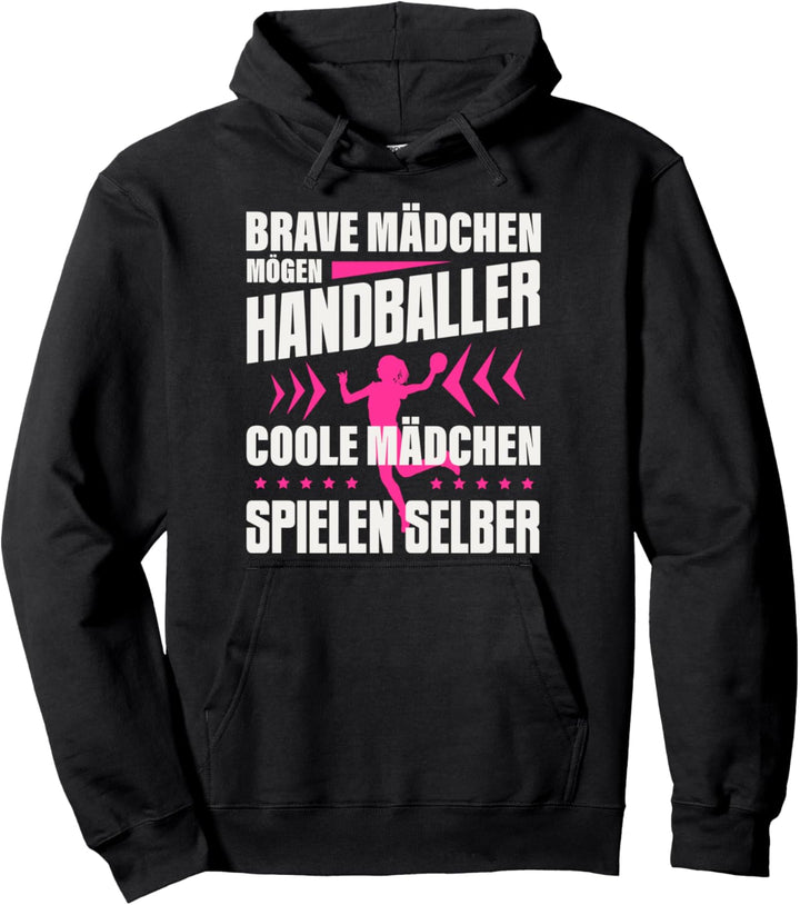 Brave Mädchen Mögen Handballer Coole Spielen Selber Handball Pullover Hoodie