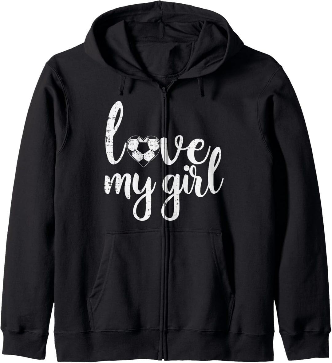 Love My Girl Fussball-Sport, Mutter, Vater, Freund Kapuzenjacke
