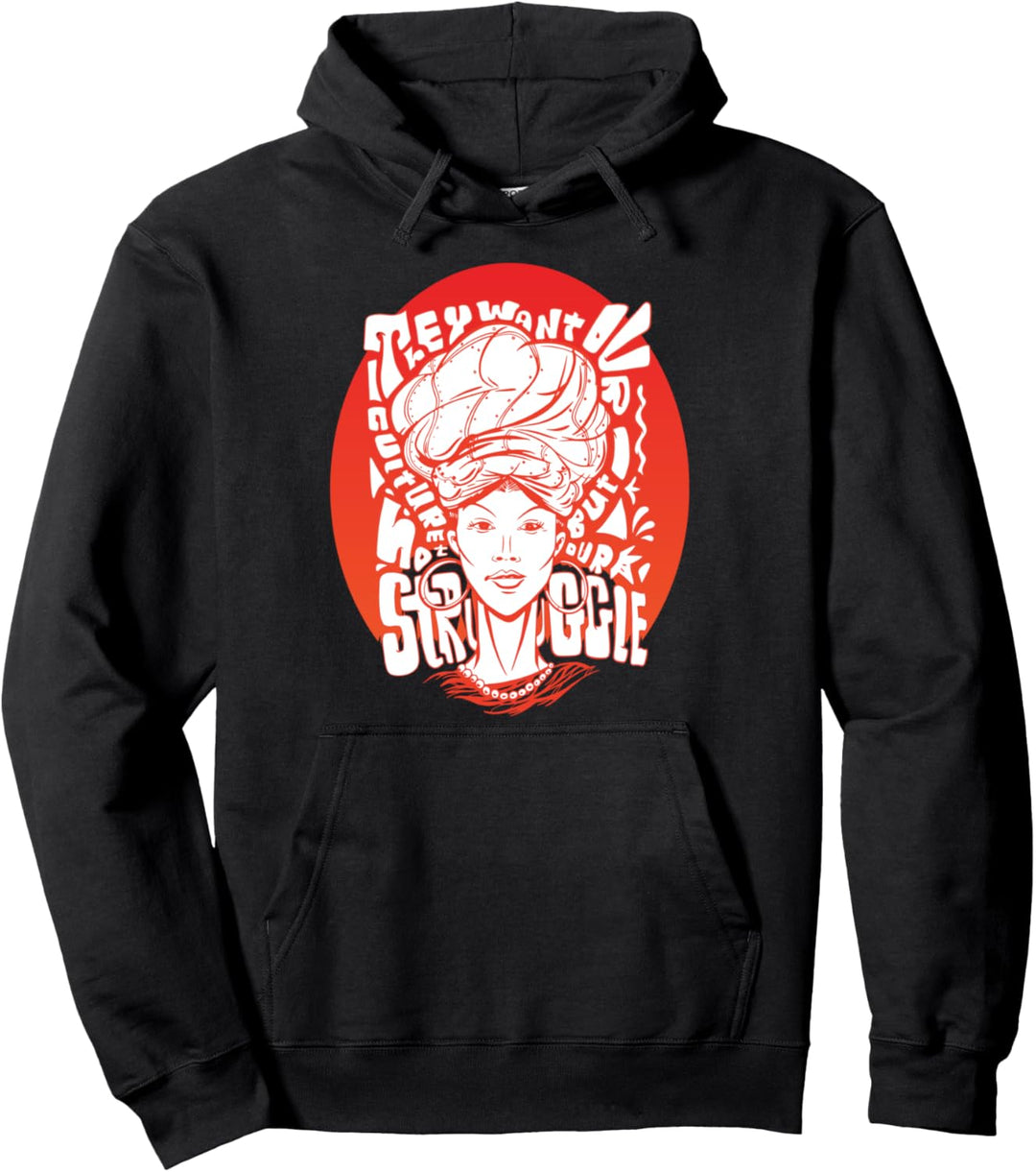 Sie wollen unsere Kultur, aber nicht unsere kämpfende Pullover Hoodie