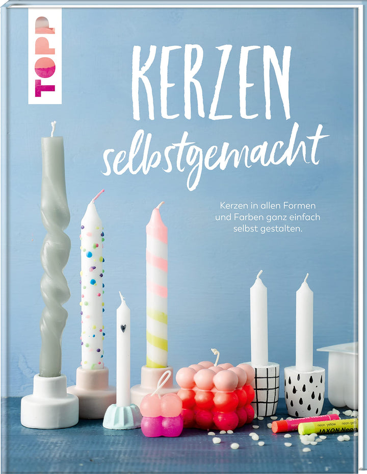 Kerzen selbstgemacht. Liebevolle DIY-Projekte gestalten, verpacken und verschenken: Zahlreiche Inspi