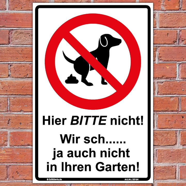 Schild Hier BITTE nicht Hinweisschild 600x400mm keine Hundetoilette, stabile Aluminiumverbundplatte