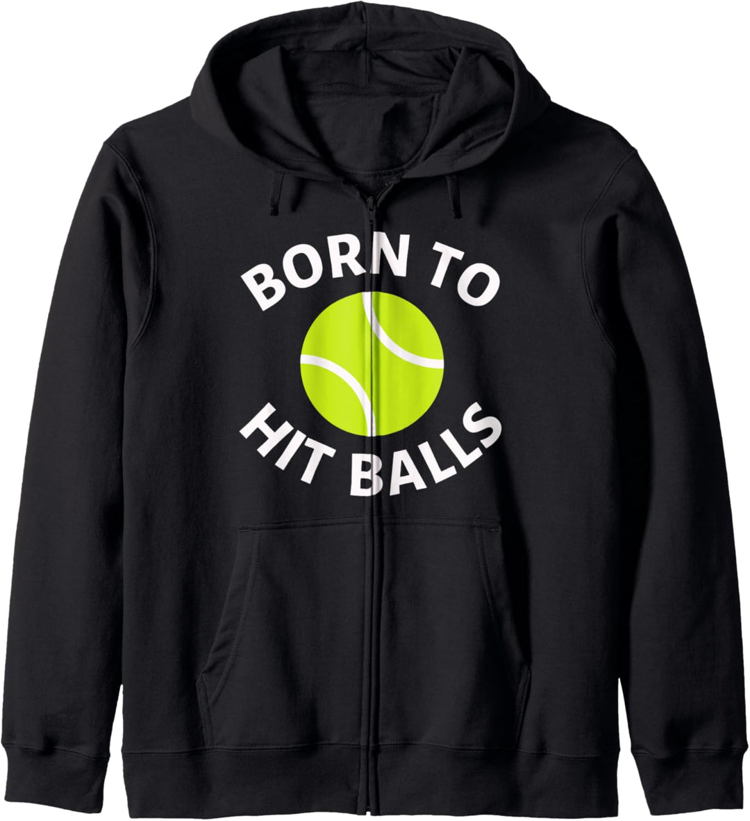 Born To Hit Balls Tennis-Zitat, lustiger Trainer und Tennisspieler Kapuzenjacke