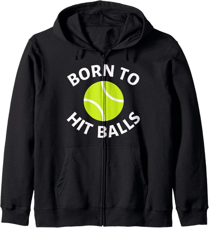 Born To Hit Balls Tennis-Zitat, lustiger Trainer und Tennisspieler Kapuzenjacke