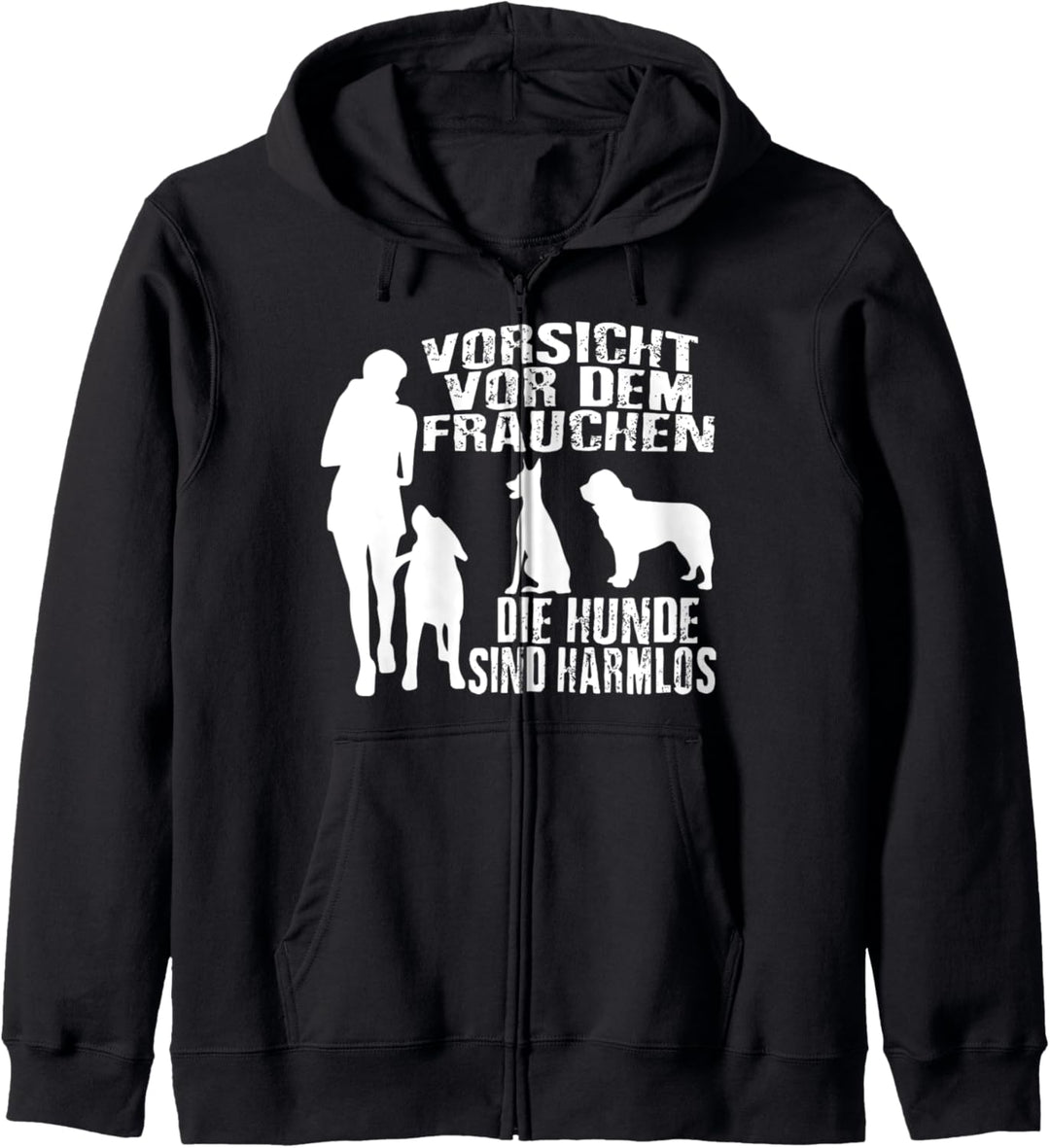 Vorsicht vor dem Frauchen, die Hunde sind Harmlos Frauen Kapuzenjacke