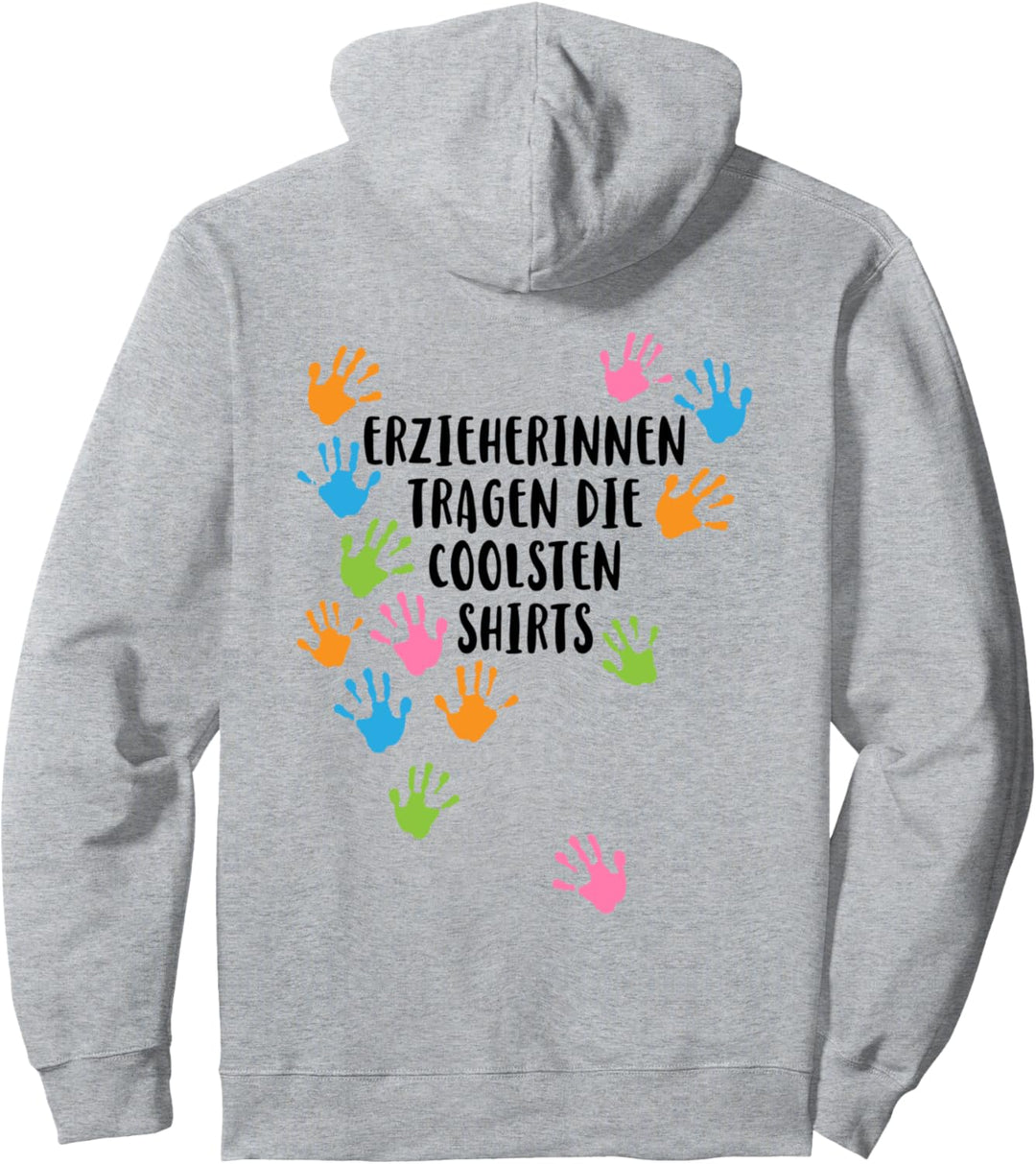 Erzieherinnen tragen die coolsten Shirts Erzieherin Pullover Hoodie