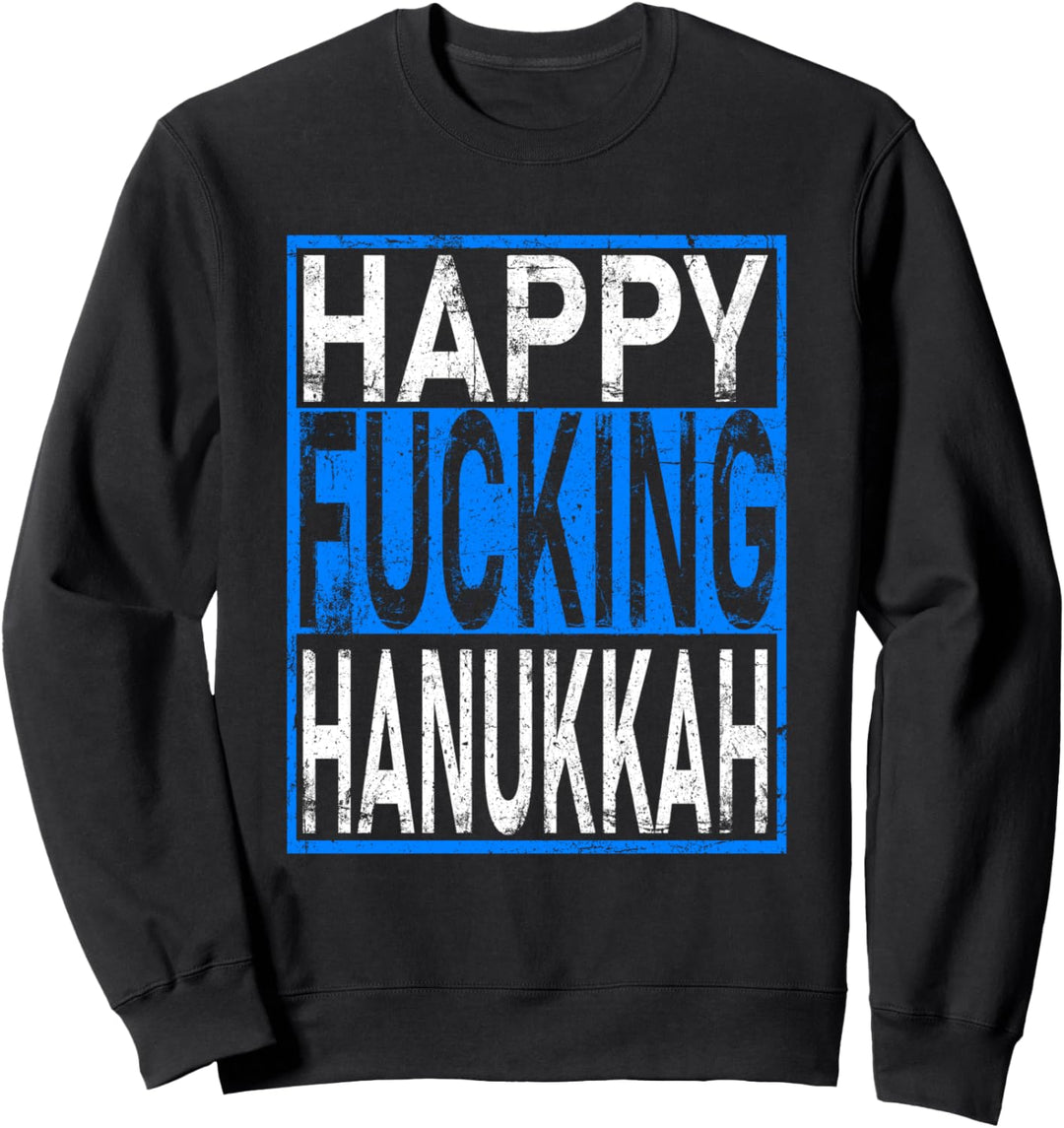 Fröhliches verdammtes Chanukka Chanukka Jüdische Feiertage Sweatshirt