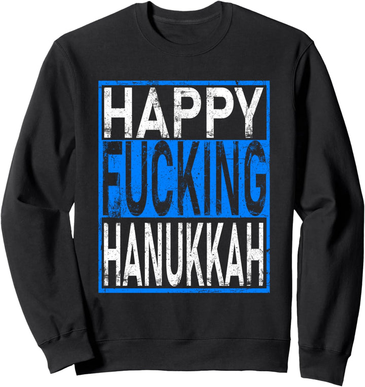Fröhliches verdammtes Chanukka Chanukka Jüdische Feiertage Sweatshirt