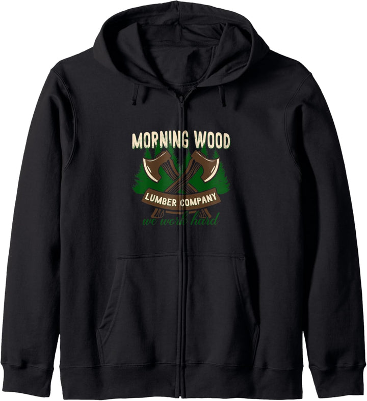 Morning Wood Lumber Company we work hard Holzfäller Kapuzenjacke