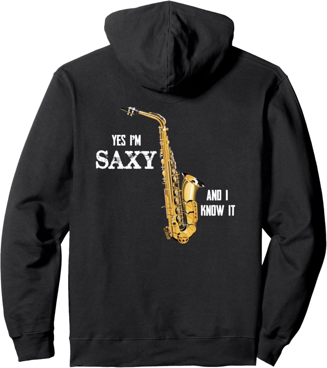 Saxophone Player Gifts - I'm Saxy and I Know It Funny Sax Pullover Hoodie