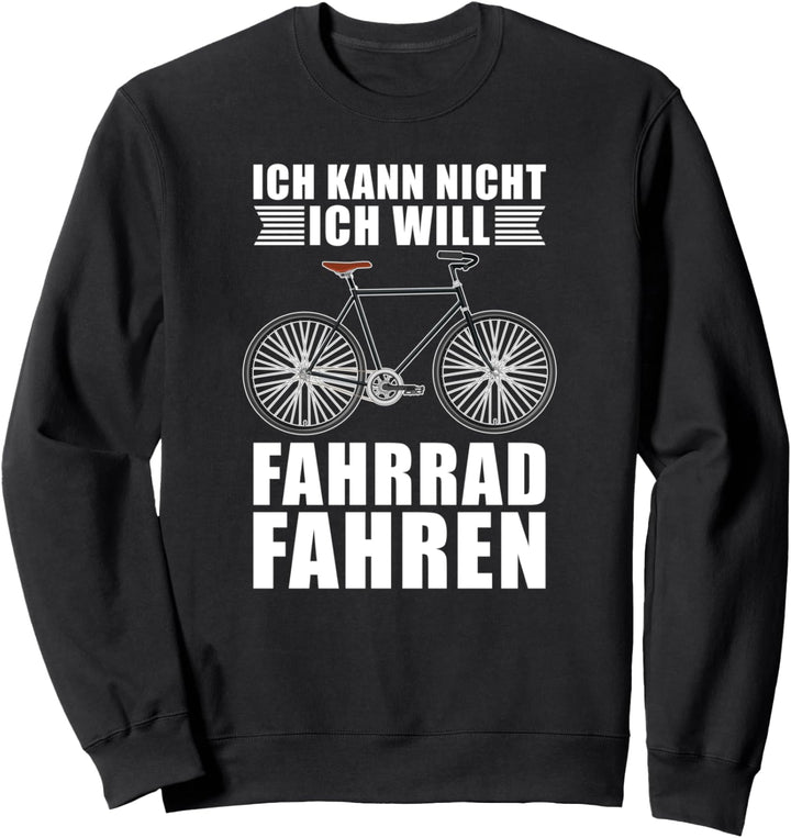 Fahrrad fahren Radfahrer Radsport Hobby Lustiges Fahrrad Sweatshirt