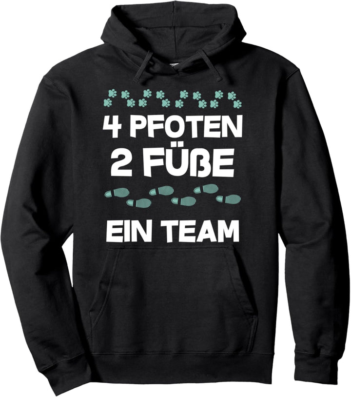 4 Pfoten, 2 Füsse, ein Team, Hunde, Vierbeiner,Hundebesitzer Pullover Hoodie