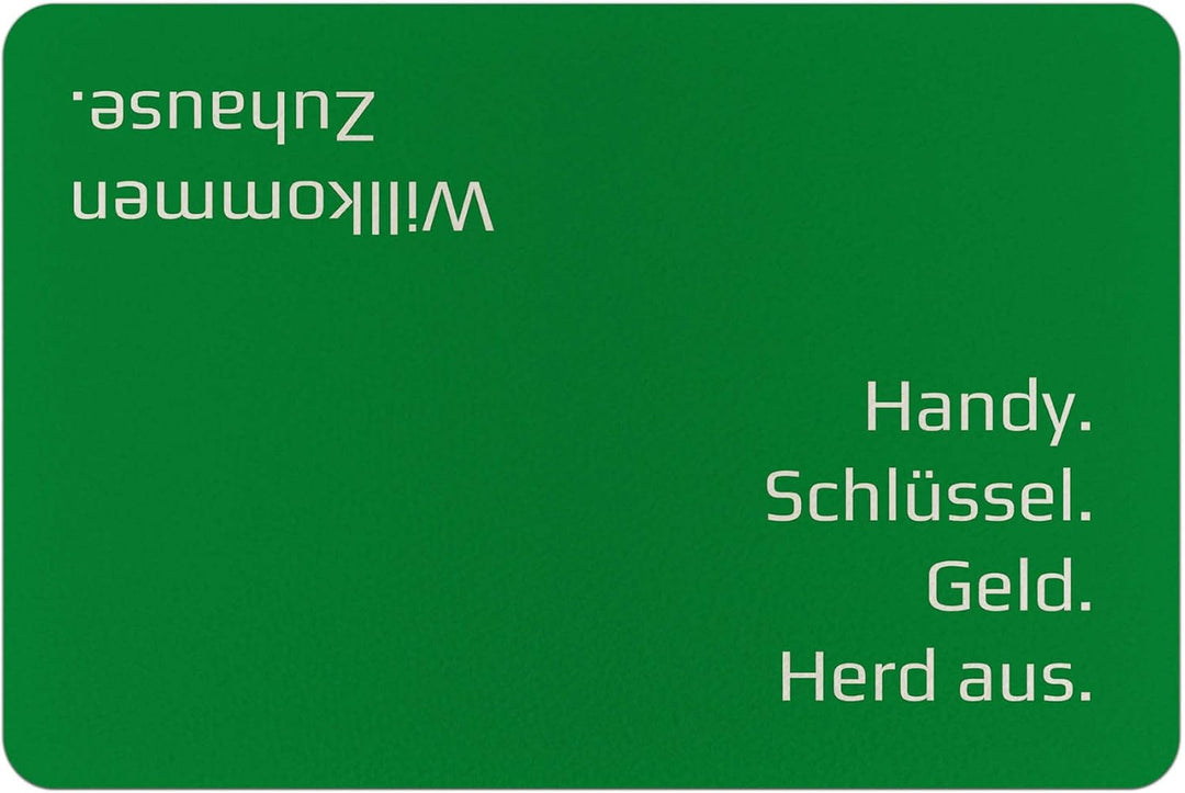 PR Print Royal Fussmatte mit Spruch - Handy, Schlüssel, Geld, Herd aus - Geschenk zum Einzug, Einwei