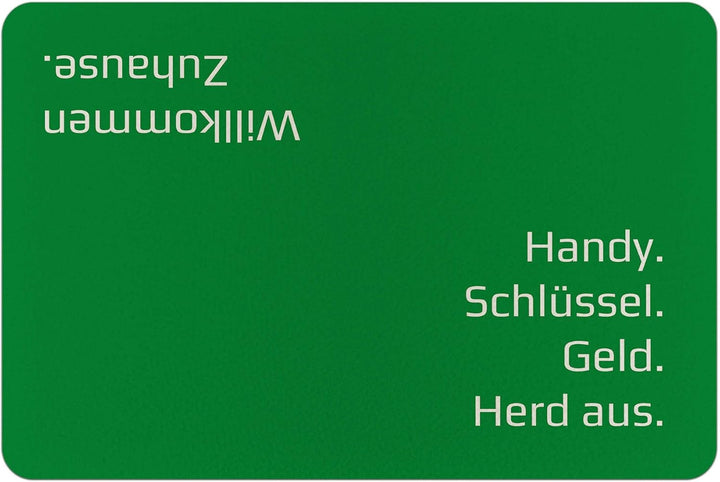 PR Print Royal Fussmatte mit Spruch - Handy, Schlüssel, Geld, Herd aus - Geschenk zum Einzug, Einwei