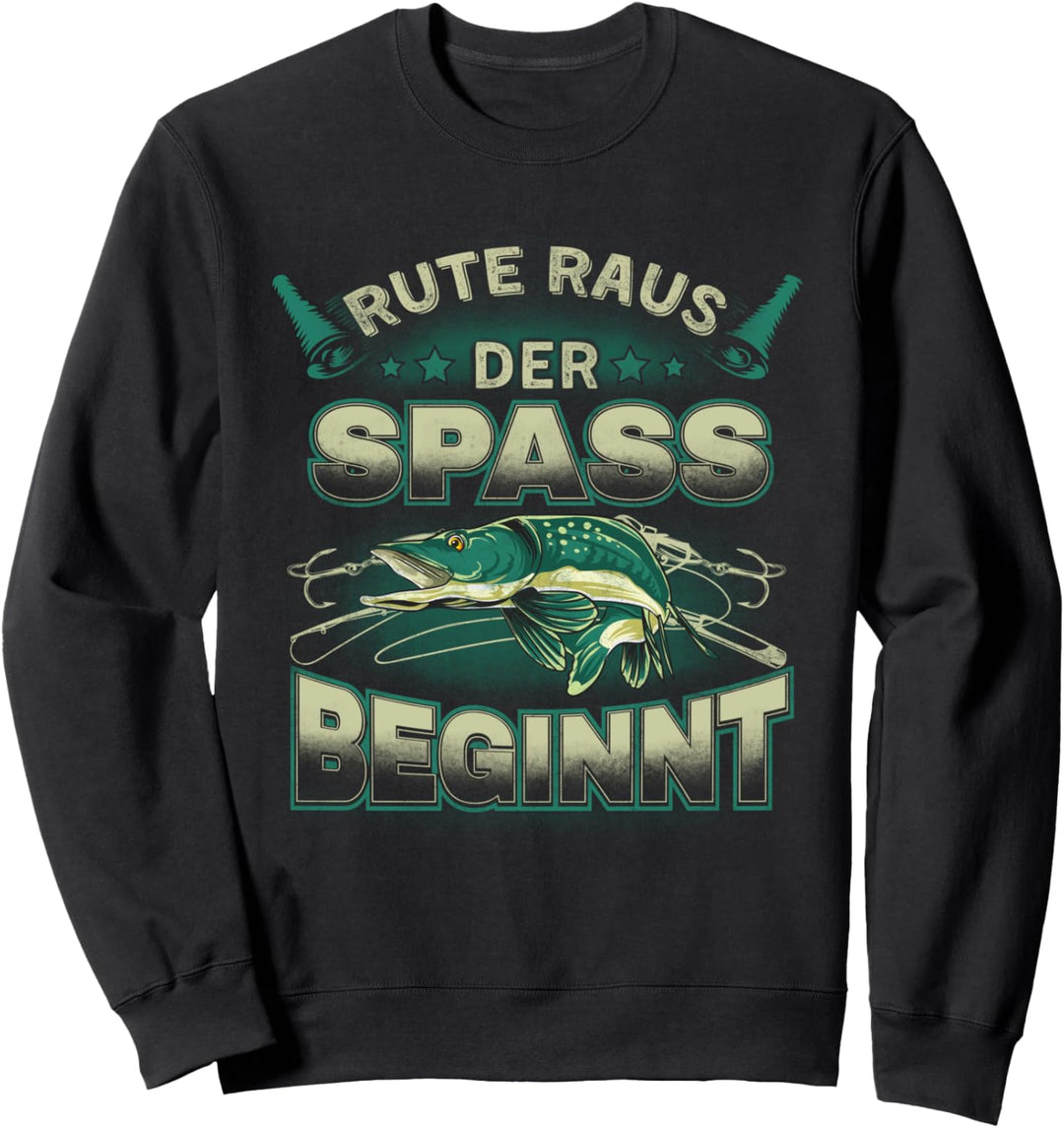Rute Raus Der Spass Beginnt Angeln Fischen Lustiges Angler Sweatshirt