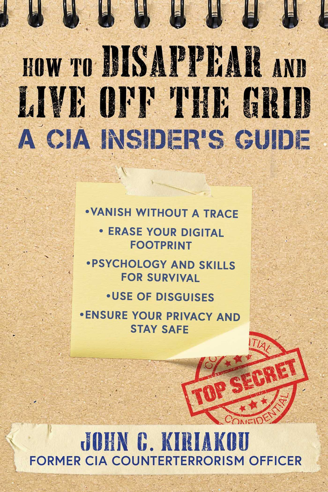 How to Disappear and Live Off the Grid: A CIA Insider's Guide, Taschenbuch