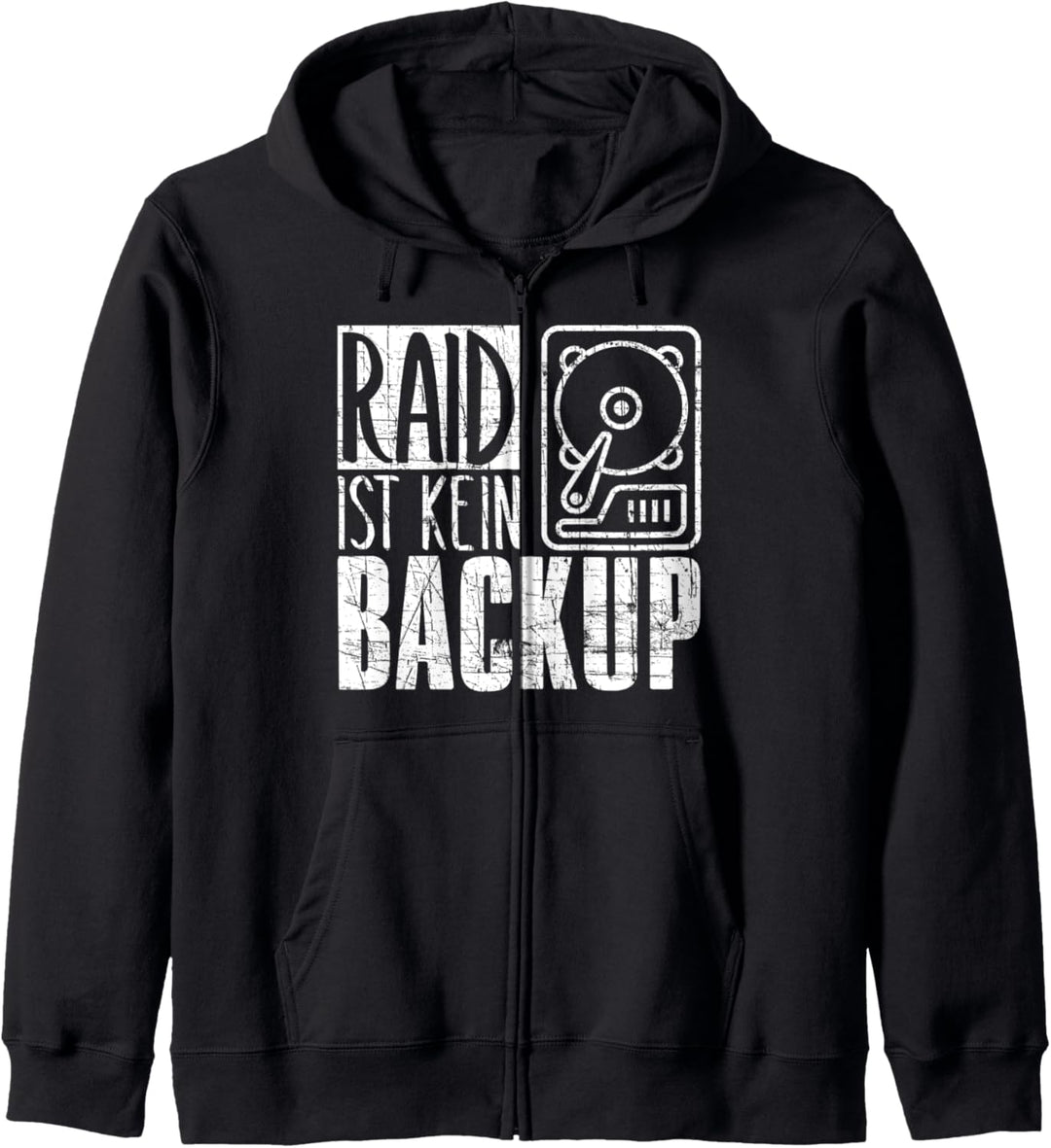 RAID Ist Kein Backup Lustiger System Admin Entwickler Spruch Kapuzenjacke