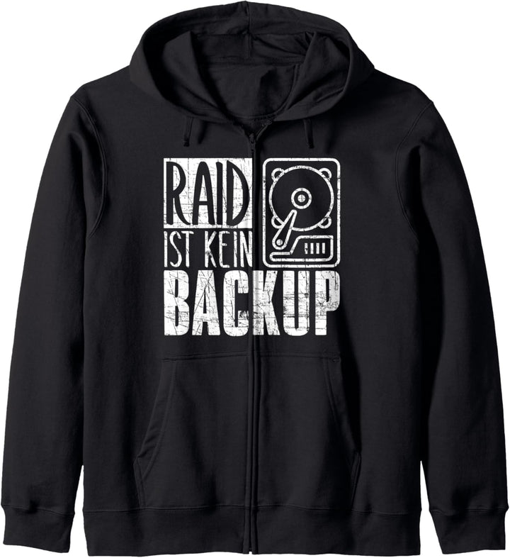 RAID Ist Kein Backup Lustiger System Admin Entwickler Spruch Kapuzenjacke