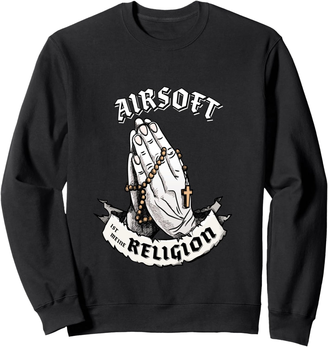 Airsoft ist meine Religion I Lustiges Aerobic Geschenk Sweatshirt