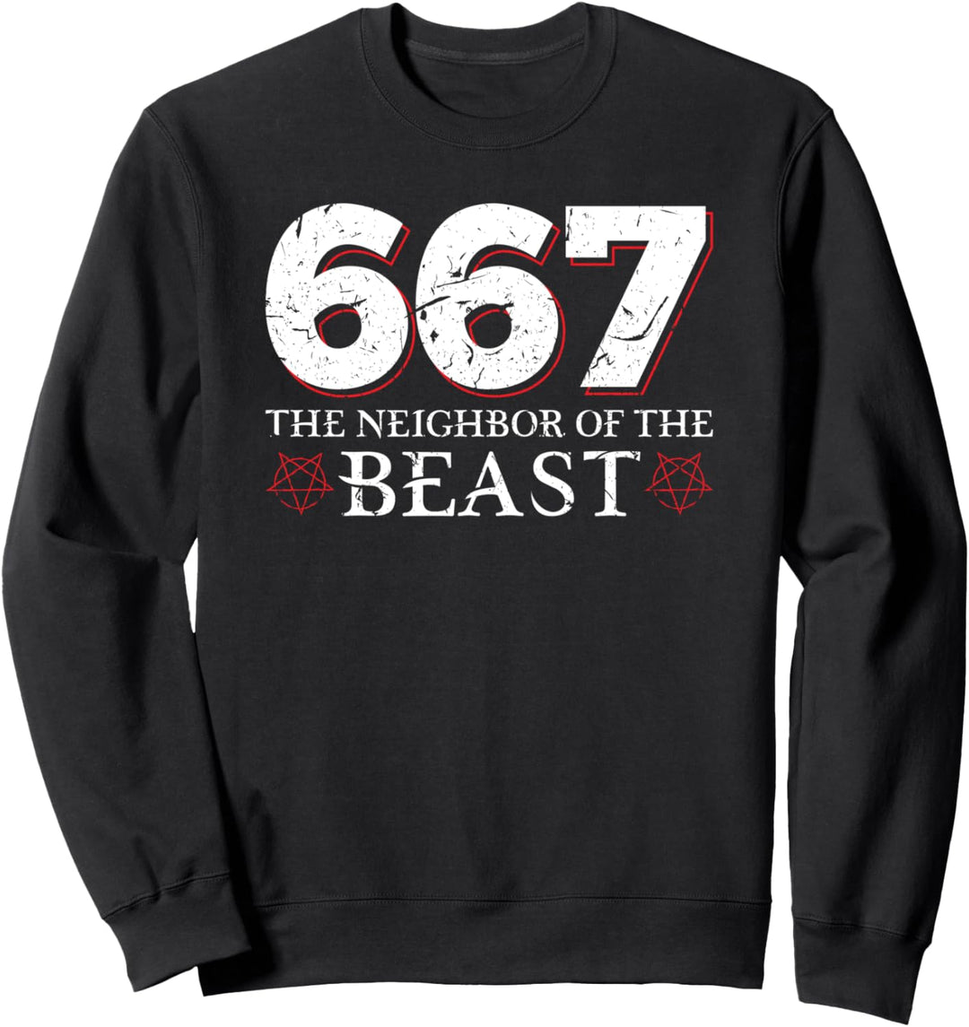 667 The Neighbor of the Beast Funny Satanist Satanic Lucifer Sweatshirt