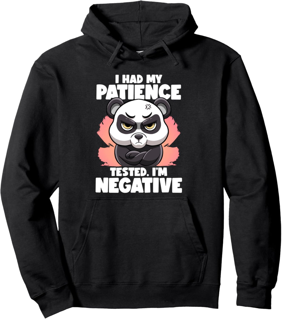 I Had My Patience Tested I'm Negative Panda Fluent Sarkasm Pullover Hoodie