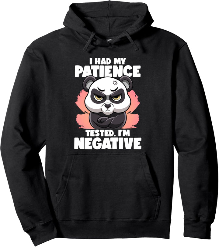 I Had My Patience Tested I'm Negative Panda Fluent Sarkasm Pullover Hoodie