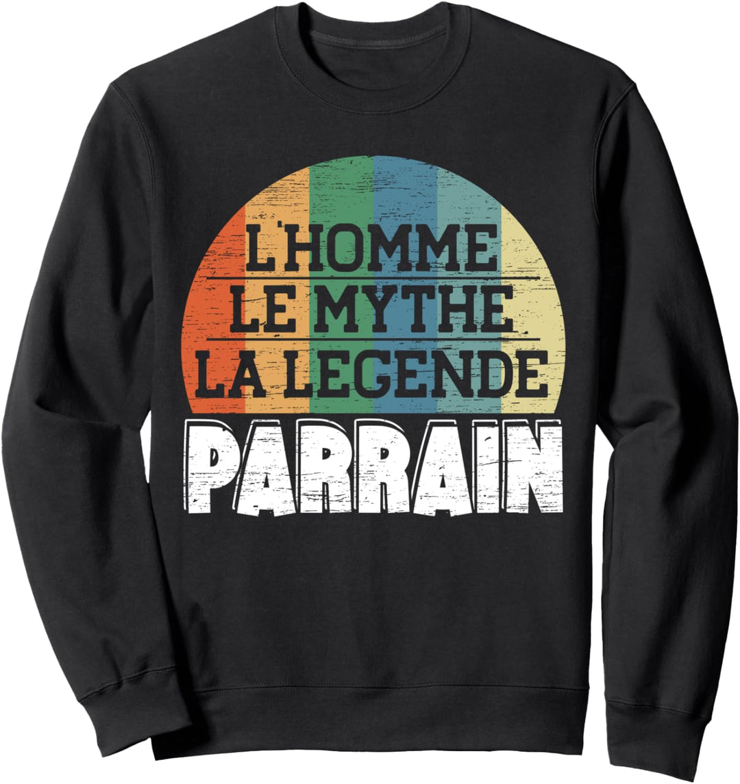Paten Le Mythe Die Legende Geschenk für Paten. Sweatshirt