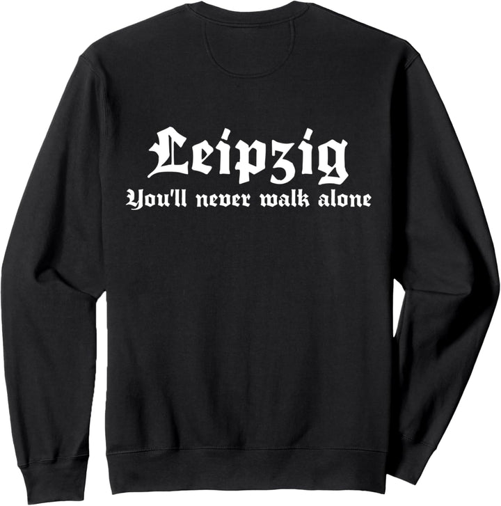 Leipzig You'll Never Walk Alone Sweatshirt