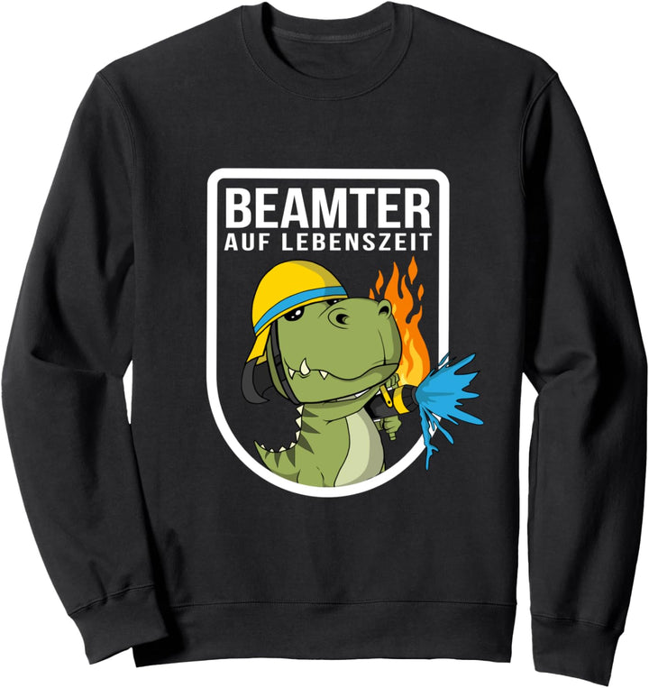 Beamter auf Lebenszeit B.a.L. Ernennung Feuerwehr Sweatshirt