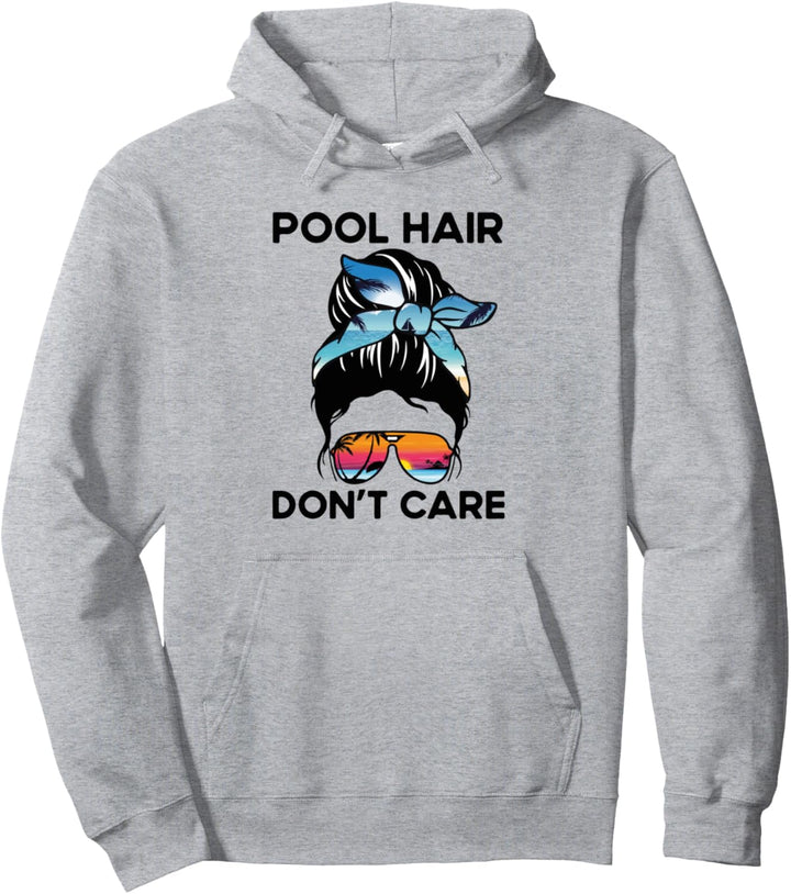 Lustiges Zitat Pool-Hair Don't Care Messy Bun Sonnenbrille Damen Pullover Hoodie