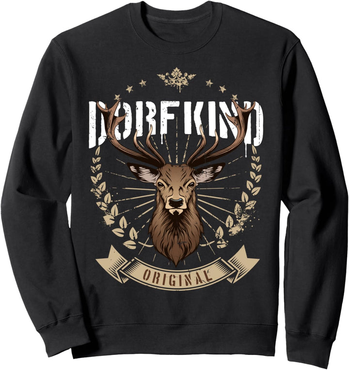 Dorfkind Hirsch Dorf Kind Original Spruch Land Herren Damen Sweatshirt