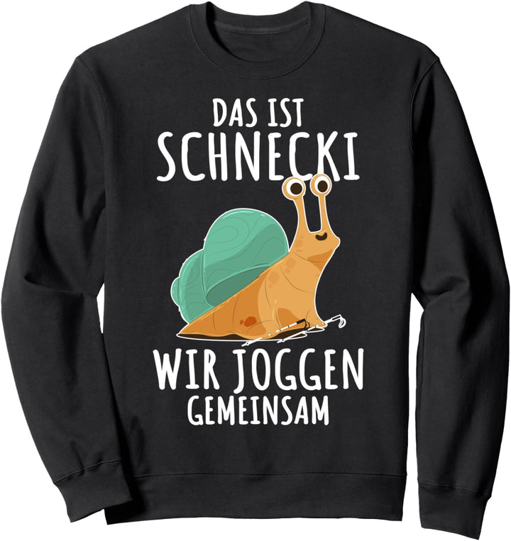 Das Ist Schnecki Wir Joggen Gemeinsam Sweatshirt