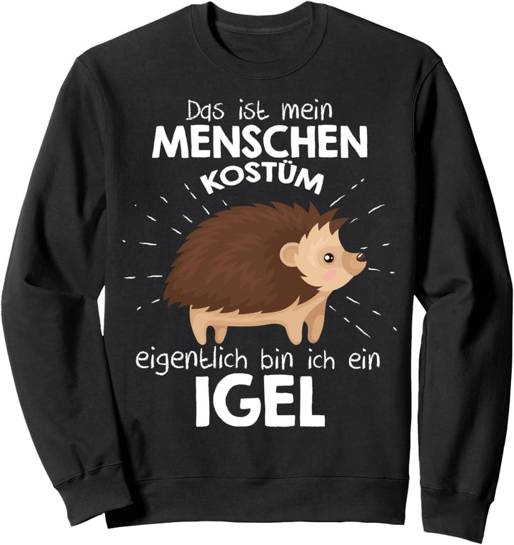 Mein Menschen Kostüm Bin ich ein Igel, Halloween Outfit Sweatshirt