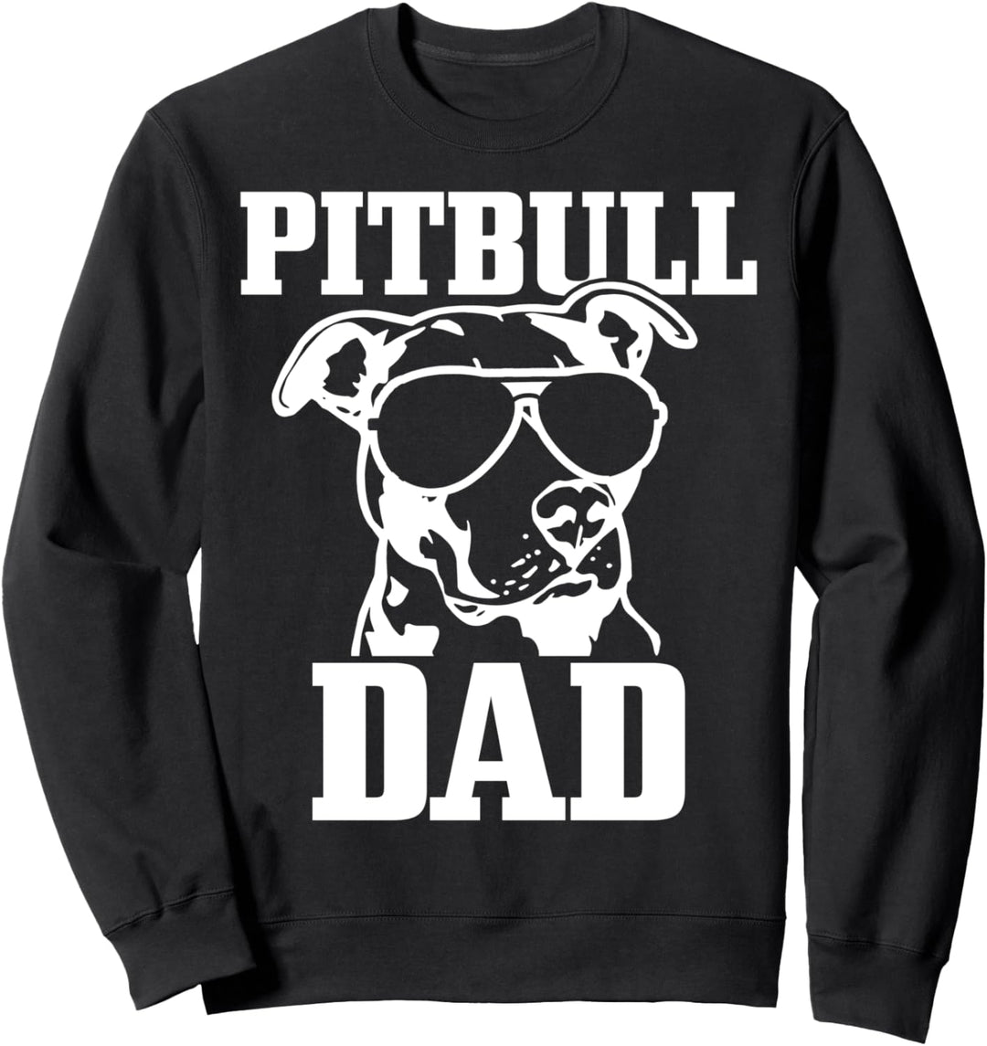 Pitbull Dad Funny Dog Pitbull Sonnenbrille Vatertag Pitbull Sweatshirt