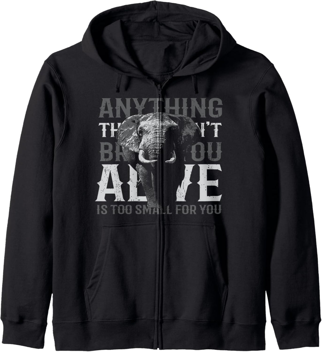 Alles, was nicht bringt Sie lebendig ist zu klein T-Shirt Kapuzenjacke