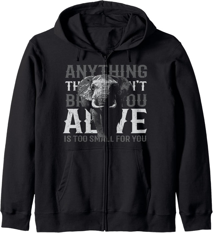 Alles, was nicht bringt Sie lebendig ist zu klein T-Shirt Kapuzenjacke