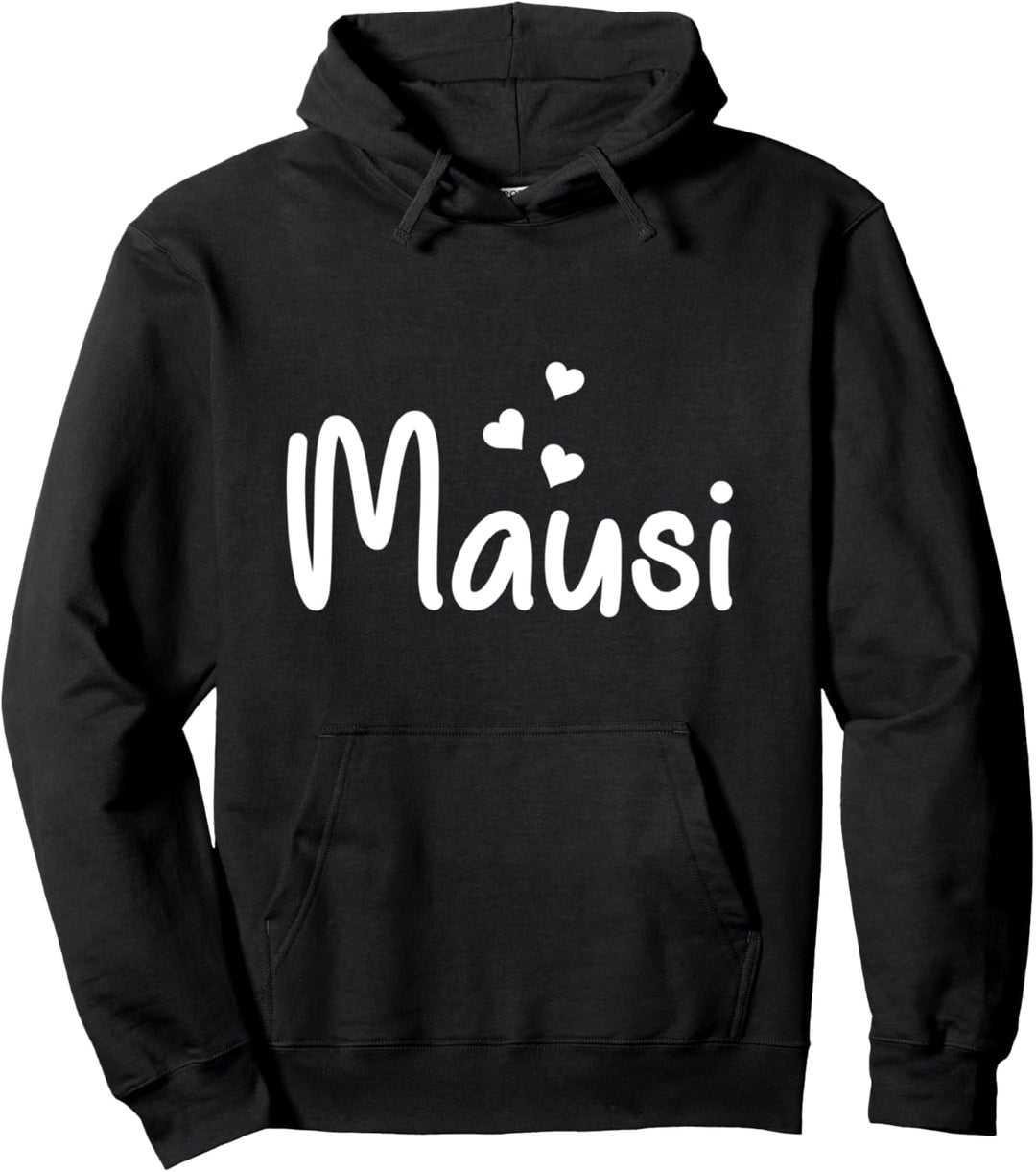 Mausi Kosenamen Spitzname Pullover Hoodie