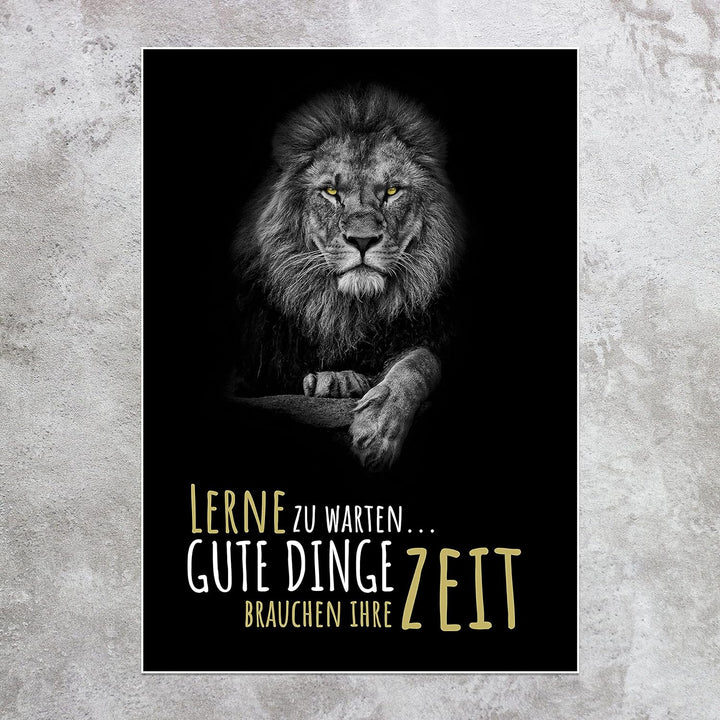 wandmotiv24 Poster als Wanddeko, Grösse 100x70cm, Gute Dinge brauchen Zeit, Löwe, Moderne Wanddeko,