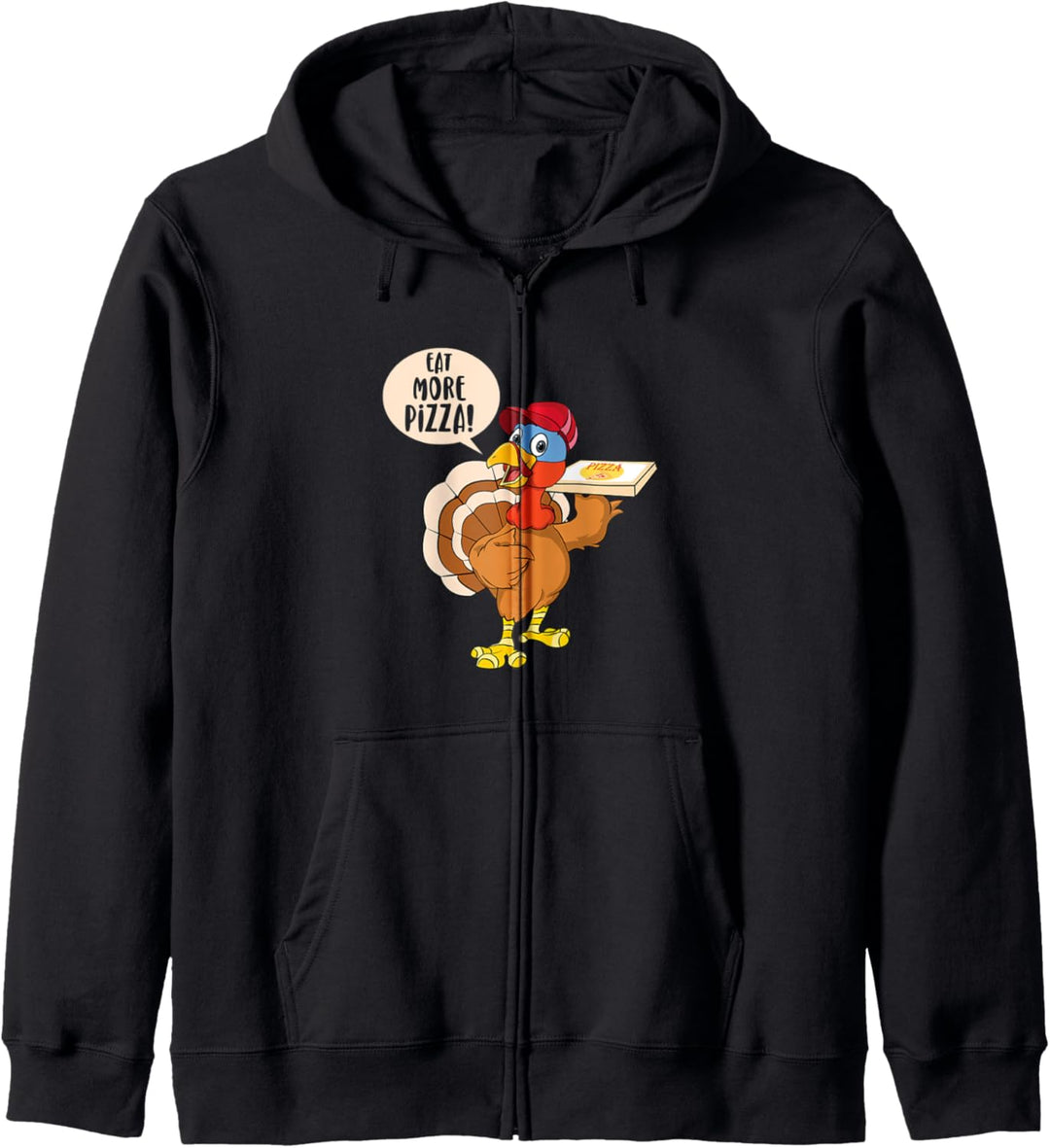 Funny Turkey Day Eat More Pizza Vegan Thanksgiving Türkei Kapuzenjacke