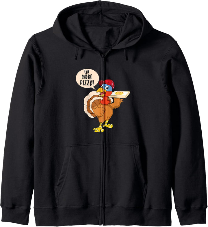 Funny Turkey Day Eat More Pizza Vegan Thanksgiving Türkei Kapuzenjacke