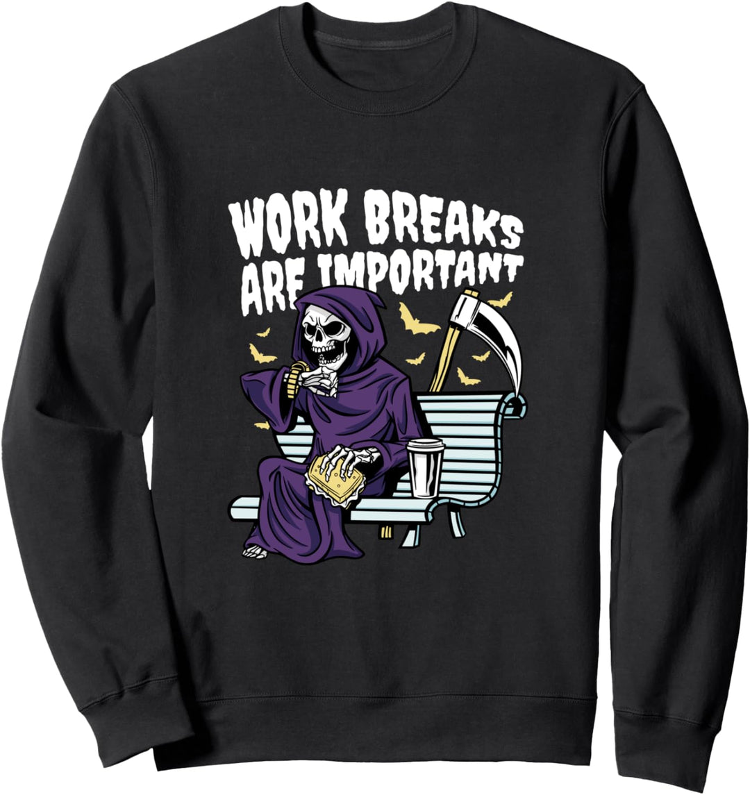Work Breaks Are Important Halloween Grim Reaper Sensenmann Sweatshirt