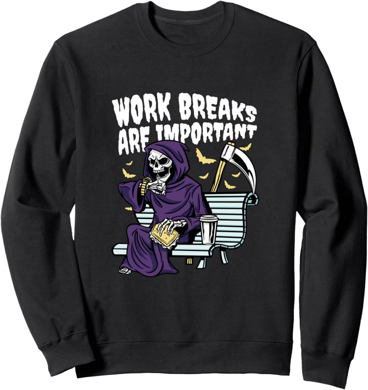 Work Breaks Are Important Halloween Grim Reaper Sensenmann Sweatshirt