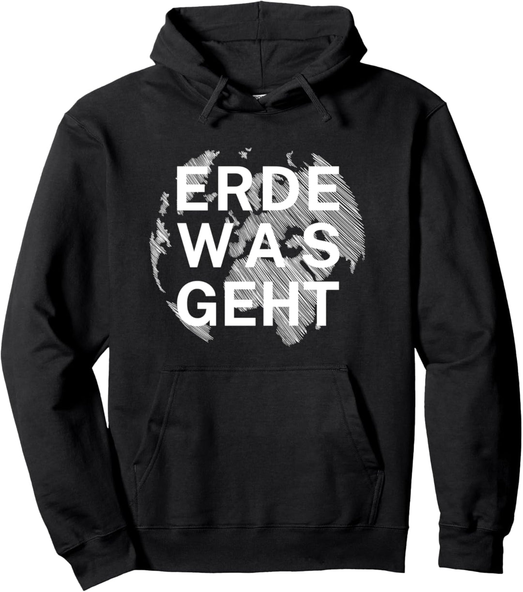 Erde was geht Klimaschutz Pullover Hoodie