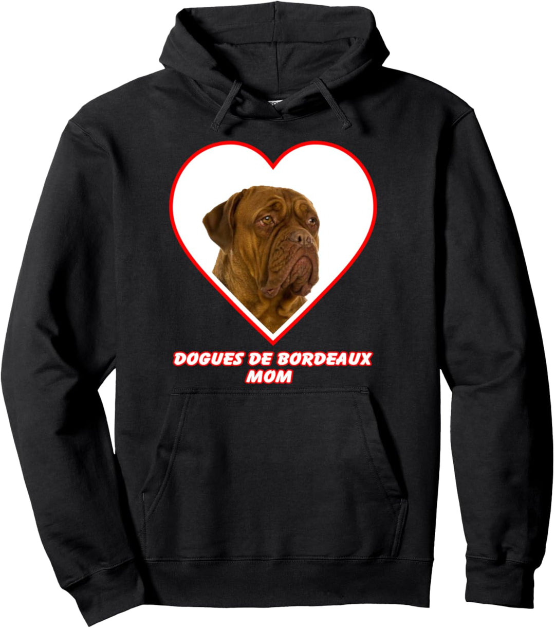 Dogues de Bordeaux Dog Mom Pullover Hoodie