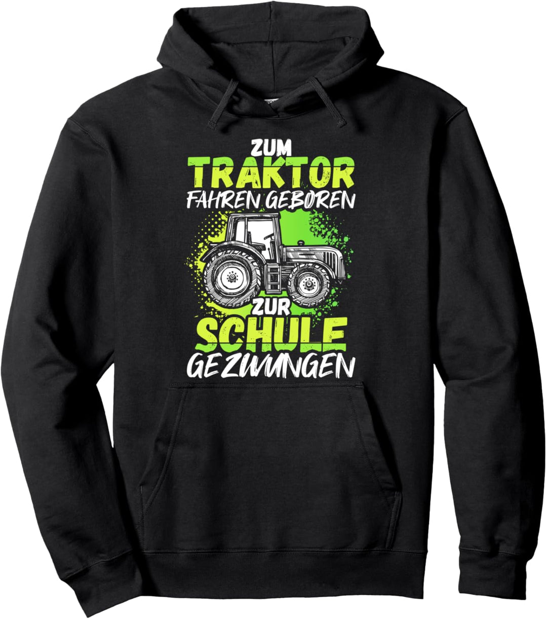 Zum Traktor Fahren Geboren Landwirt Geschenk Lustig Trecker Pullover Hoodie
