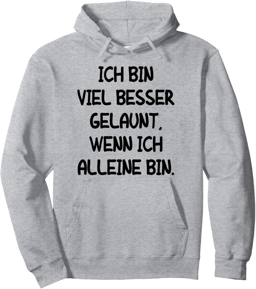Alleine Frauen Männer Einsam Deko Kein Lärm Lustige Stille Pullover Hoodie