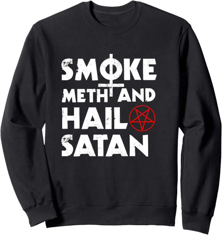 Smoke Meth Hail Satan Geschenk Okkulter Satanischer Teufel Sweatshirt